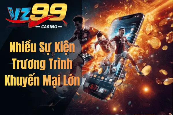 Nhiều Sự Kiện Trương Trình Khuyến Mại Lớn